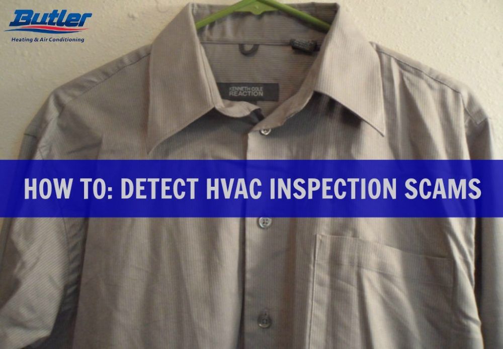 How to Detect HVAC Inspection Scams (& Avoid Them!)
