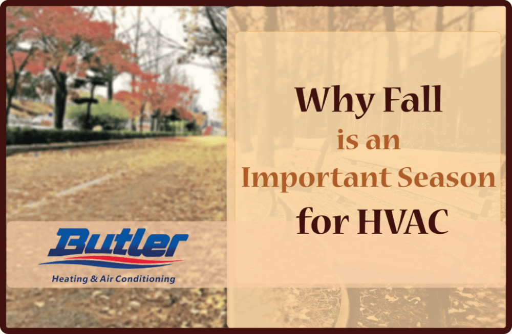 Why Fall is an Important Season for HVAC